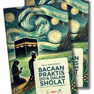 Bacaan Praktis Do'a Dalam Sholat (Menurut Hadits dan Pendapat Ulama Syafi'iyyah)